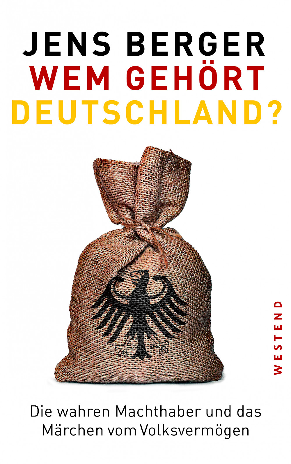 Jens Berger »Wem gehört Deutschland?«