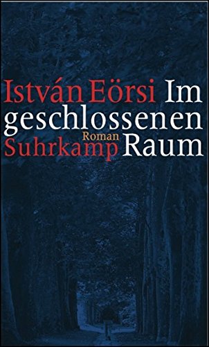 István Eörsi »Im geschlossenen Raum«