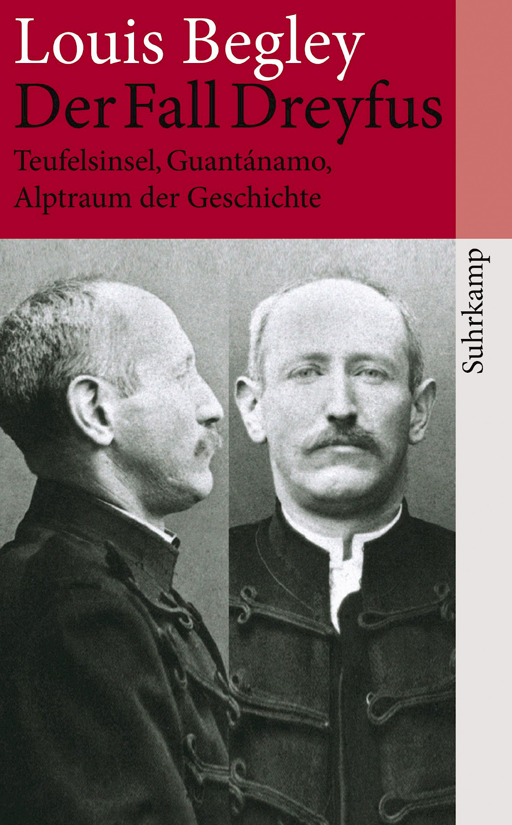 Louis Begley »Der Fall Dreyfus«