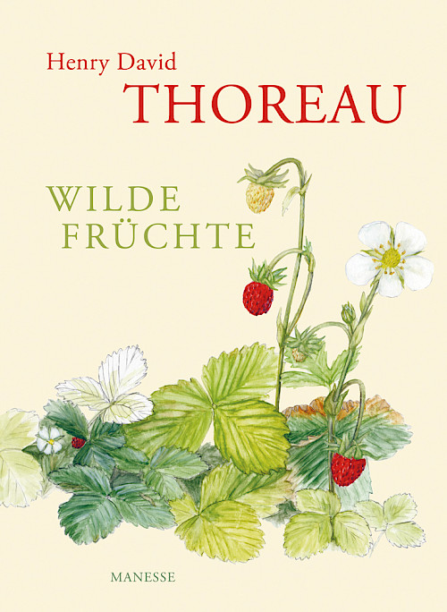 Henry David Thoreau »Wilde Früchte«