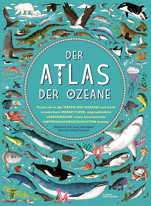 Emily Hawkins / Lucy Letherland »Der Atlas der Ozeane«
