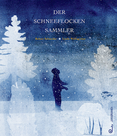 Robert Schneider / Linda Wolfsgruber »Der Schneeflockensammler«