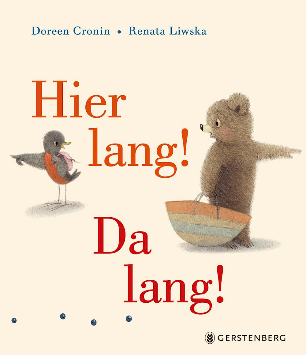 Doreen Cronin / Renata Liwska (Ill.) »Hier lang! Da lang!«