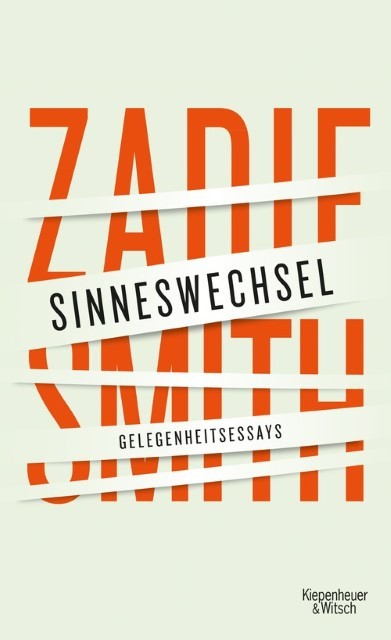 Zadie Smith »Sinneswechsel« – Gelegenheitsessays