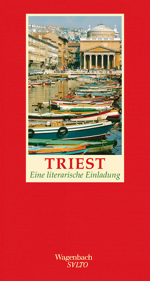 Gaby Wurster (Hg.) »Triest – Eine literarische Einladung«